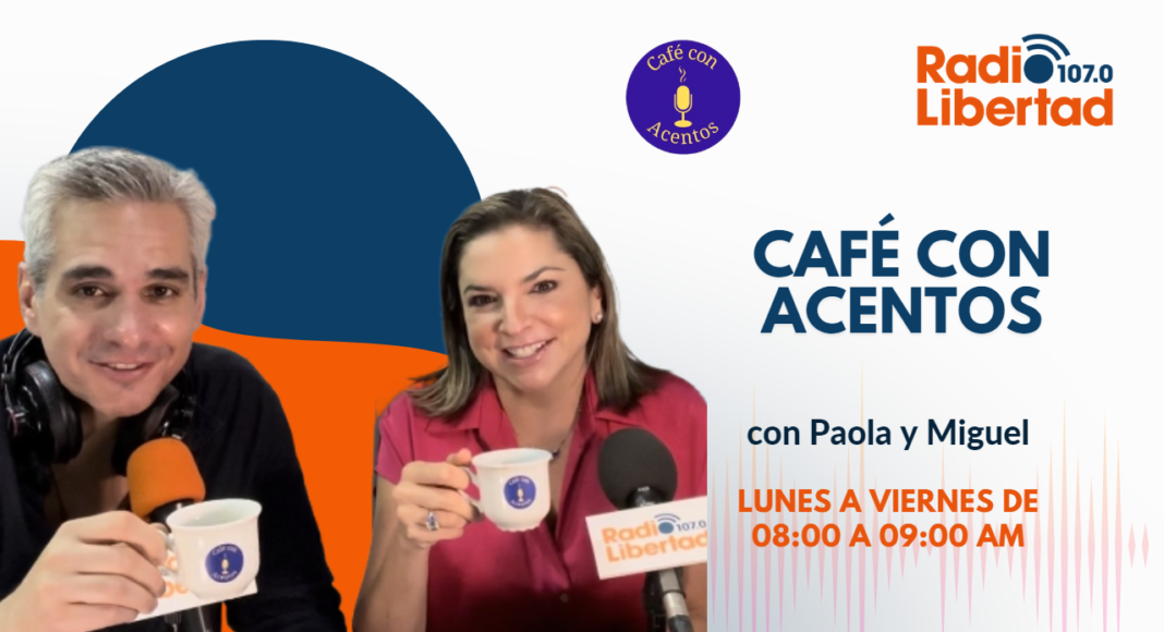 Café con Acentos con Paola y Miguel